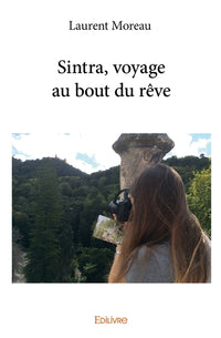 Sintra, voyage au bout du rêve