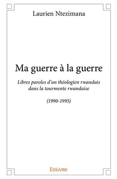 Ma guerre à la guerre