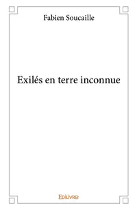 Exilés en terre inconnue