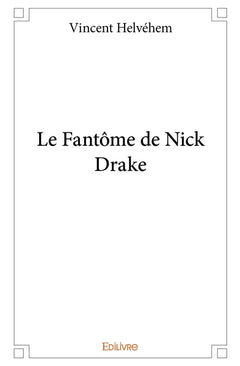 Le Fantôme de Nick Drake
