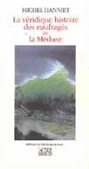 La véridique histoire des naufragés de la Méduse