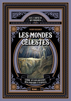 Les mondes célestes: Guide d'exploration des paradis éternels