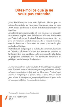 Dites-moi ce  que je ne veux pas entendre