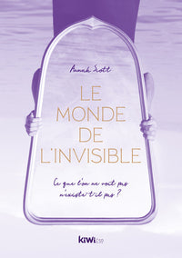 Le monde de l'invisible