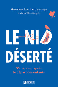 Le nid deserté - S'épanouir après le départ des enfants