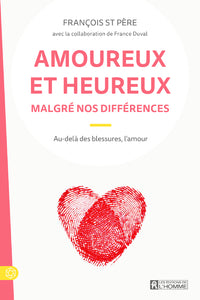 Amoureux et heureux malgré nos différences