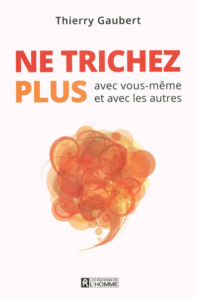 Ne trichez plus !