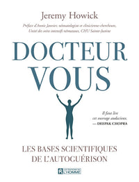 Docteur Vous - Les bases scientifiques de l'autoguérison