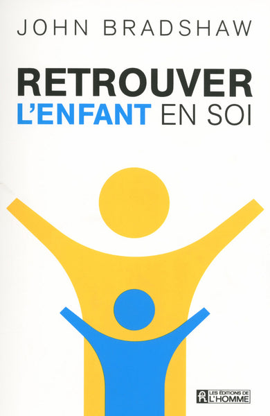 Retrouver l'enfant en soi