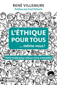 L'éthique pour tous... même vous !