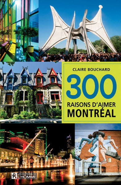 300 raisons d'aimer Montréal