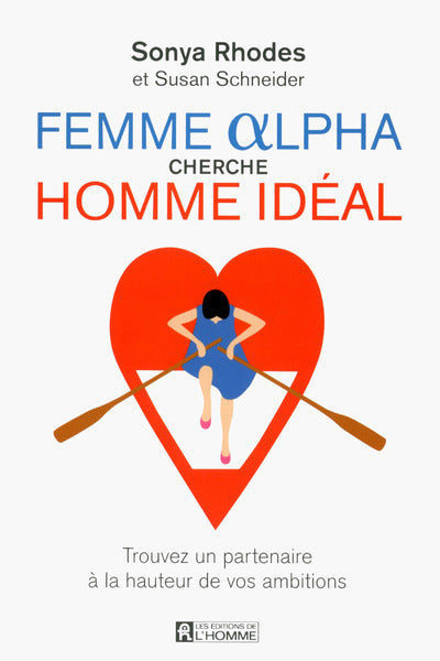 Femme alpha cherche homme idéal
