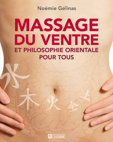 Massage du ventre et philosophie orientale pour tous