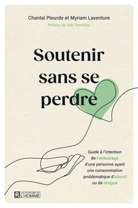 Soutenir sans se perdre
