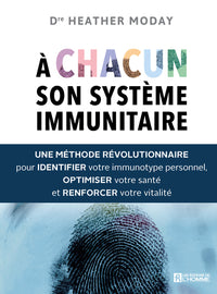A chacun son système immunitaire