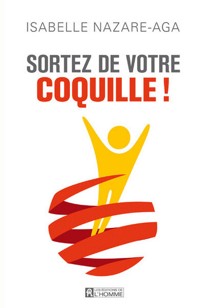 Sortez de votre coquille !