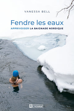 Fendre les eaux - Apprivoisez les bienfaits de la thérapie par l'eau froide