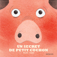 Un secret de petit cochon