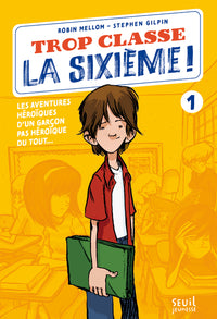 Trop classe la sixième !