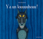 Y a un louuuuhouu !