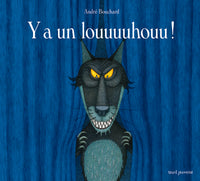 Y a un louuuuhouu !