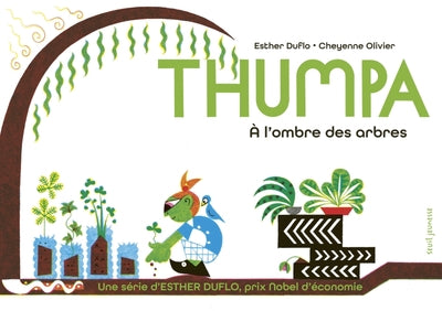 Thumpa à l'ombre des arbres