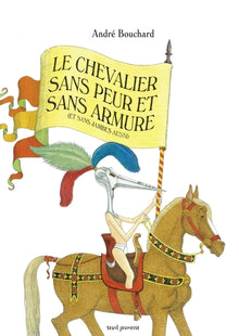 Le chevalier sans peur et sans armure
