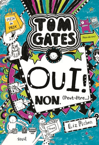 Tom Gates - Tome 8 - Oui ! Non. (Peut-être…)