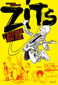 L'Accord qui tue: Zits, tome 1