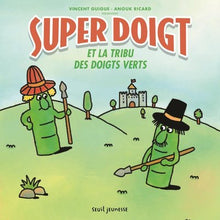 Super doigt et la tribu des doigts verts