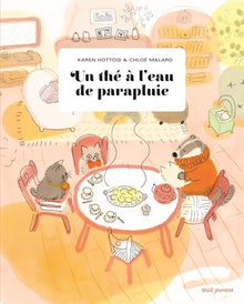 Un thé à l'eau de parapluie