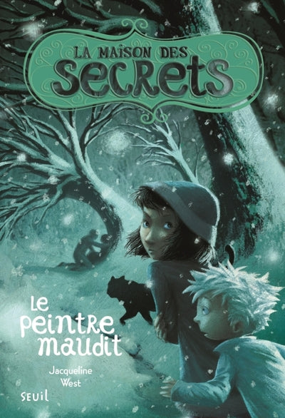 La maison des secrets - Tome 5 - Le Peintre maudit