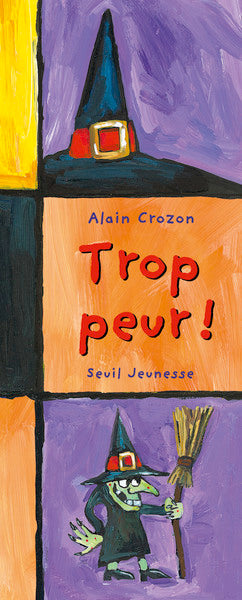 Trop peur !