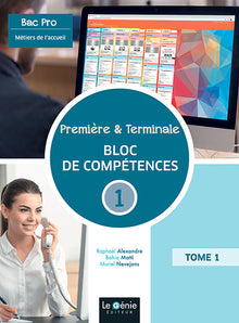 Métiers de l'accueil 1re Tle Bac pro: Tome 1, Bloc de compétences 1