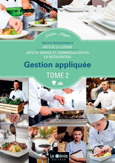 Gestion appliquée BP Arts de la cuisine / Arts du service et commercialisation en restauration: Tome 2