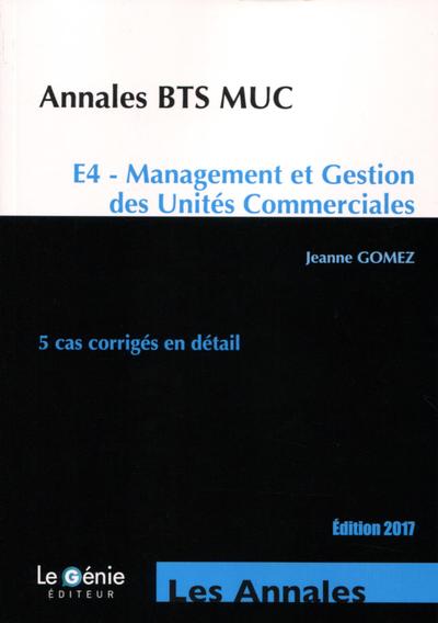 Annales BTS MUC: E4 Management et Gestion des Unités Commerciales