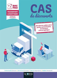 Cas de découverte 2de Bac Pro OTM (transport) Logistique AGOrA