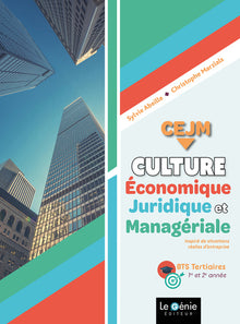 Culture économique, juridique et managériale BTS tertiaires 1re et 2e années