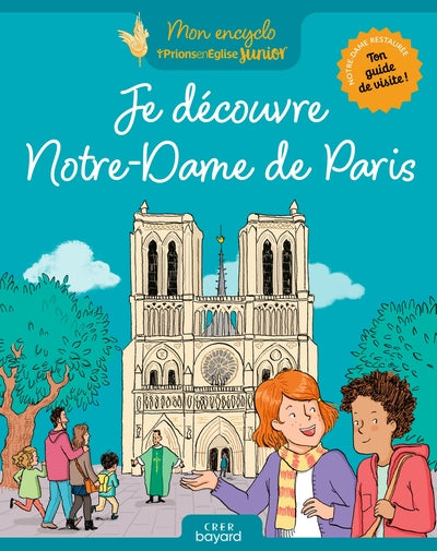 Je découvre Notre-Dame de Paris