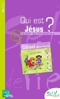 Sel de vie - 7/9 ans - Qui est Jésus?