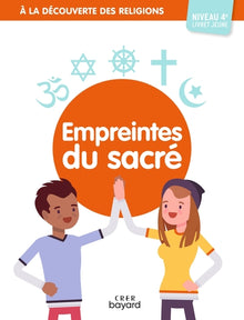 A la découverte des religions - Empreintes du sacré - 4e