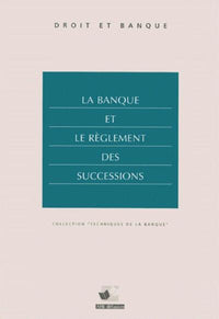 La Banque Et Le Reglement Des Successions