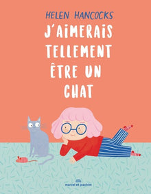 J aimerais tellement être un chat