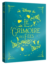 Le Grimoire des Fées - les 10 plus belles histoires des fées