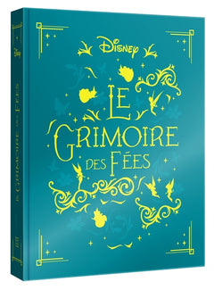 Le Grimoire des Fées - les 10 plus belles histoires des fées