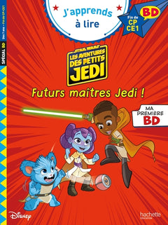 Les aventures des petits Jedi - Futurs maîtres Jedi !