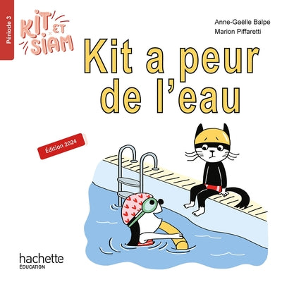 Kit et Siam CP - Kit a peur de l'eau