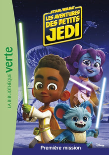 Les aventures des petits Jedi 01 - Première mission