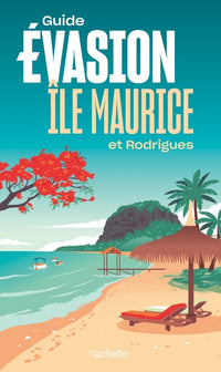 Île Maurice et Rodrigues Guide Evasion