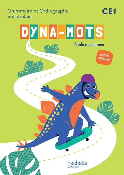 Dyna-mots Français CE1 - Guide ressources - Ed. 2025